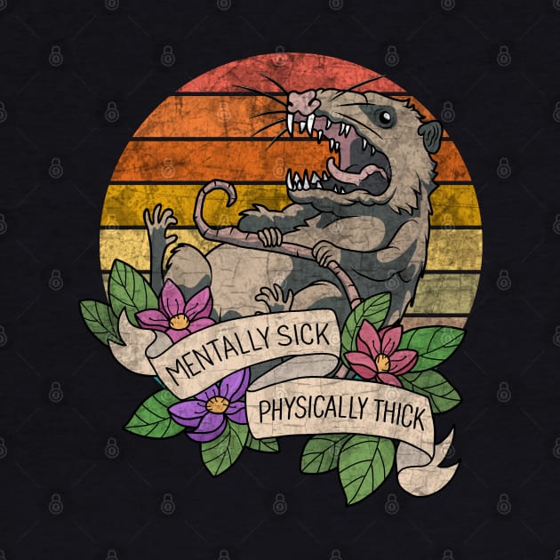 Possum - Mentally Sick Physically Thick by valentinahramov